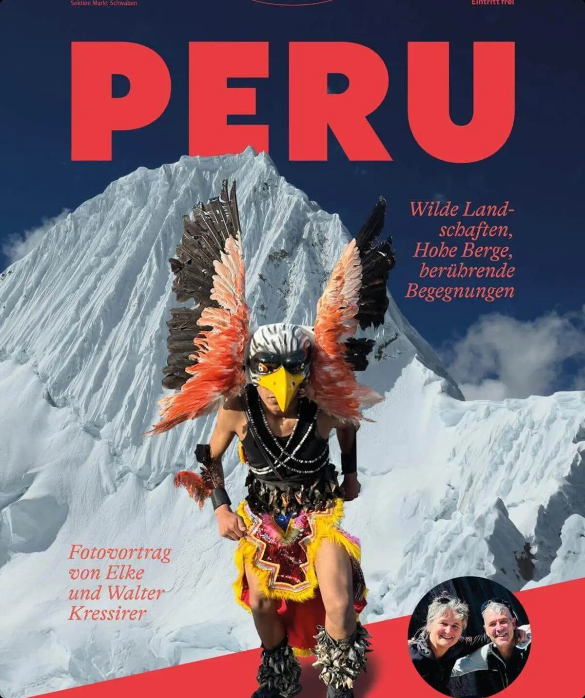 Plakat mit einer bunt kostümierten Person vor schneebedeckten Bergen und Veranstaltungsinfos zum Peru‑Fotovortrag. | © Elke und Walter Kressirer