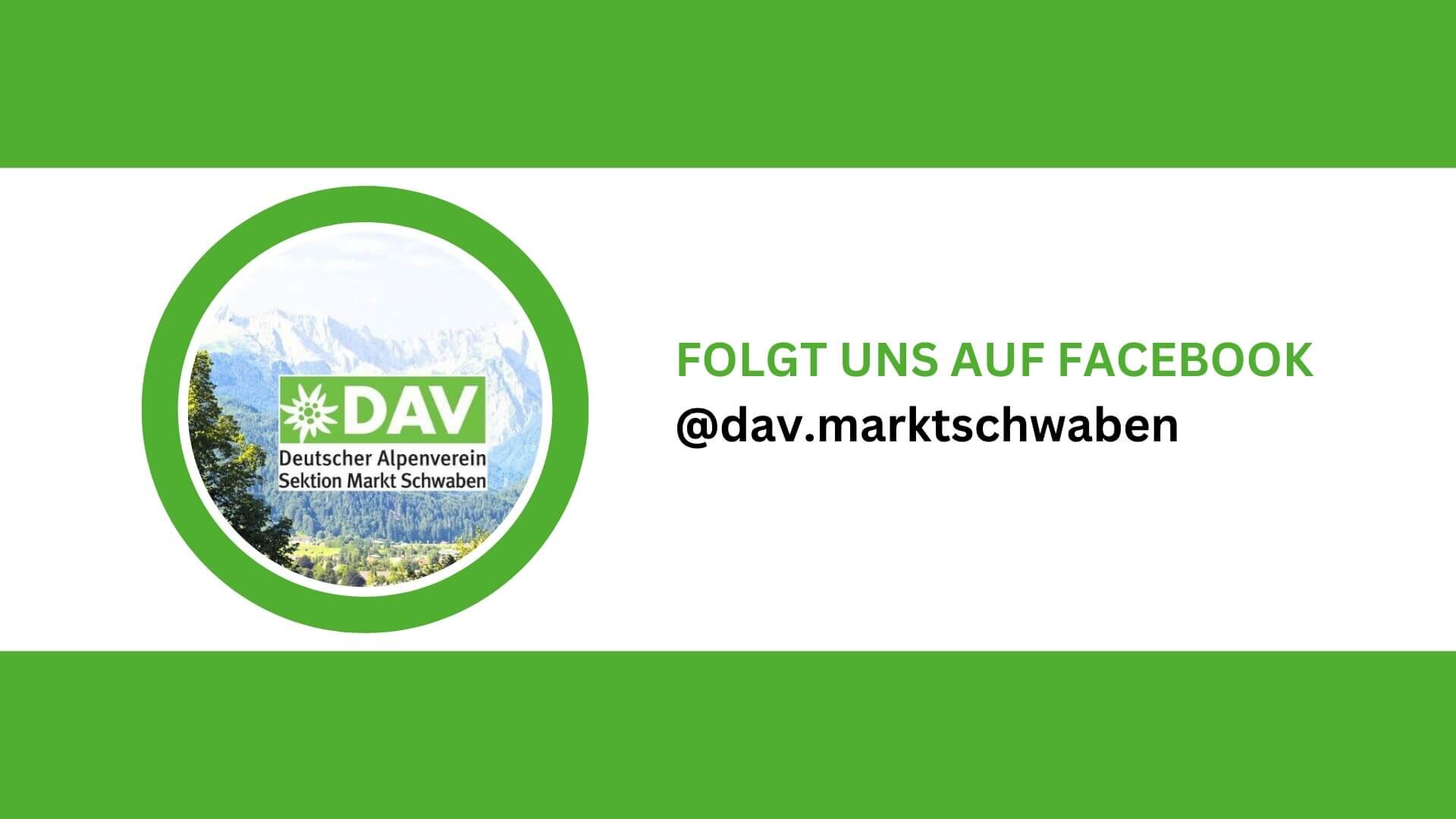 DAV Sektion Markt Schwaben-Logo links und Text 'Folgt uns auf Facebook @dav.marktschwaben' rechts. | © DAV Markt Schwaben 2024